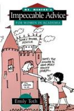 Emily Toth - Ms. Mentor's Impeccable Advice for Women in Academia - 9780812215663 - V9780812215663