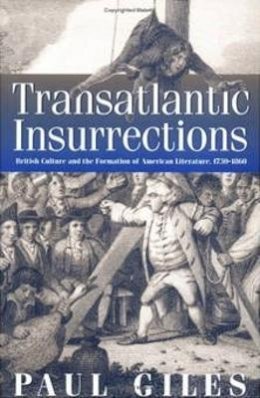Paul Giles - Transatlantic Insurrections - 9780812217674 - V9780812217674