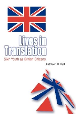 Kathleen D. Hall - Lives in Translation - 9780812218114 - V9780812218114