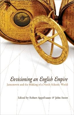 Robert Appelbaum - Envisioning an English Empire - 9780812219036 - V9780812219036