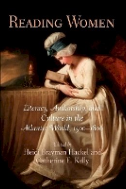 Heid Brayman Hackel - Reading Women: Literacy, Authorship, and Culture in the Atlantic World, 15-18 - 9780812220803 - V9780812220803