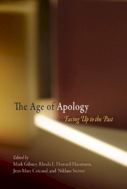 Mark Gibney - The Age of Apology: Facing Up to the Past - 9780812220872 - V9780812220872