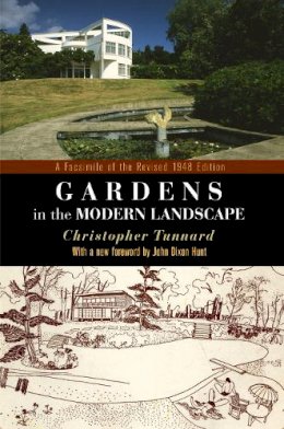 Christopher Tunnard - Gardens in the Modern Landscape: A Facsimile of the Revised 1948 Edition - 9780812222913 - V9780812222913
