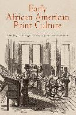 Lara Langer Cohen - Early African American Print Culture - 9780812223347 - V9780812223347