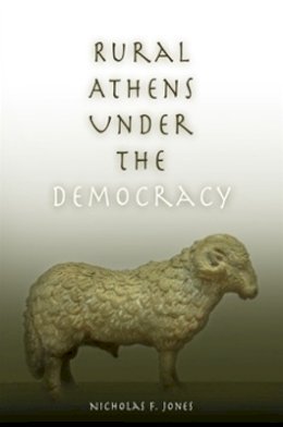 Nicholas F. Jones - Rural Athens Under the Democracy - 9780812237740 - V9780812237740