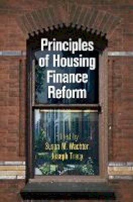 Susan M. Wachter - Principles of Housing Finance Reform - 9780812248623 - V9780812248623