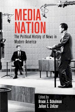 Bruce J. Schulman (Ed.) - Media Nation - 9780812248883 - V9780812248883