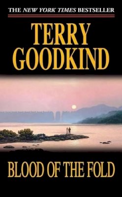 T. Goodkind - Blood of the Fold (Sword of Truth, Book 3) - 9780812551471 - KEC0004368