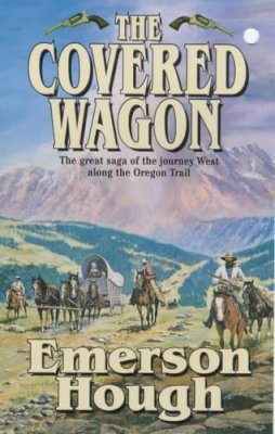 Emerson Hough - The Covered Wagon - 9780812566888 - KTK0079538