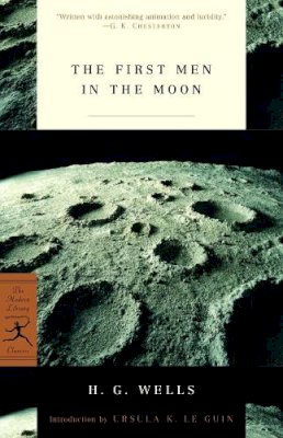 H. G. Wells - The First Men in the Moon (Modern Library) - 9780812968316 - V9780812968316