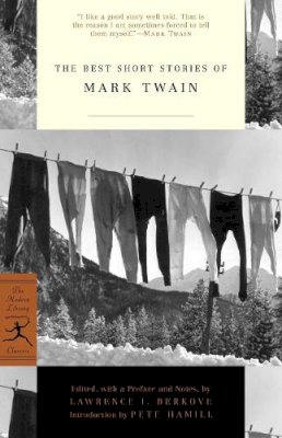 Mark Twain - The Best Short Stories of Mark Twain (Modern Library) (Modern Library Classics (Paperback)) - 9780812971187 - V9780812971187