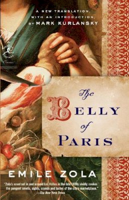 Emile Zola - The Belly of Paris - 9780812974225 - V9780812974225