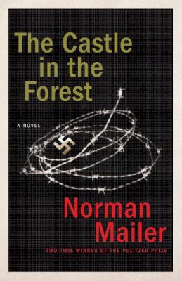 Norman Mailer - The Castle in the Forest: A Novel - 9780812978490 - V9780812978490