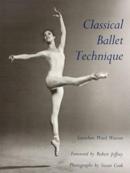 Gretchen W. Warren - Classical Ballet Technique - 9780813009452 - V9780813009452