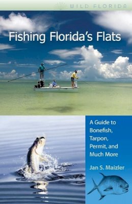 Jan S. Maizler - Fishing Florida's Flats - 9780813031453 - V9780813031453