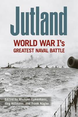 Michael Epkenhans - Jutland: World War I´s Greatest Naval Battle - 9780813166056 - V9780813166056
