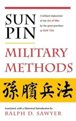 Ralph D. Sawyer - Sun Pin: Military Methods (History & Warfare (Paperback)) - 9780813388885 - V9780813388885