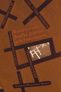 P Hondagneau-Sotelo - Religion and Social Justice For Immigrants - 9780813539096 - V9780813539096