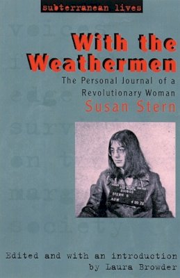 Roger Hargreaves - With the Weathermen: The Personal Journal of a Revolutionary Woman - 9780813540931 - V9780813540931
