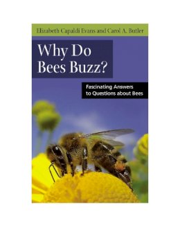 Elizabeth Evans - Why Do Bees Buzz?: Fascinating Answers to Questions about Bees - 9780813547213 - V9780813547213
