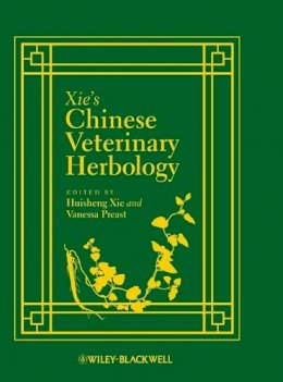 Huisheng Xie - Xie's Chinese Veterinary Herbology - 9780813803692 - V9780813803692