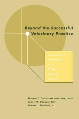 Thomas E. Catanzaro - Beyond the Successful Veterinary Practice - 9780813812090 - V9780813812090