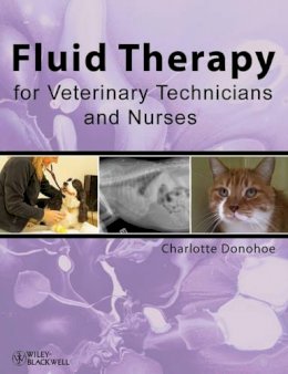 Charlotte Donohoe - Fluid Therapy for Veterinary Technicians and Nurses - 9780813814841 - V9780813814841
