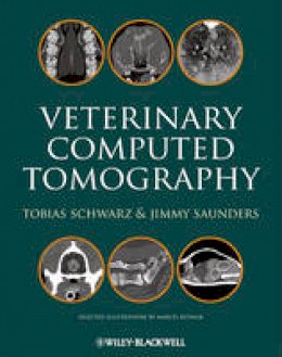 Tobias Schwarz - Veterinary Computed Tomography - 9780813817477 - V9780813817477