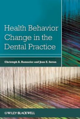 Christoph Ramseier - Health Behavior Change in the Dental Practice - 9780813821061 - V9780813821061