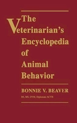 Bonnie V. G. Beaver - Veterinarian's Encyclopedia of Animal Behavior - 9780813821146 - V9780813821146