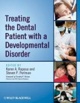 Karen A. Raposa - Treating the Dental Patient with a Developmental Disorder - 9780813823935 - V9780813823935