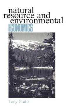 Tony Prato - Natural Resource and Environmental Economics - 9780813829388 - V9780813829388