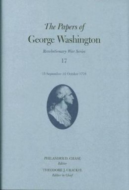 Washington, George. Ed(S): Chase, Philander D. - The Papers of George Washington: 15 September-31 October 1778 (Revolutionary War Series) - 9780813926841 - V9780813926841