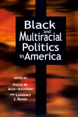 Alex-Assensoh - Black and Multiracial Politics in America - 9780814706633 - V9780814706633