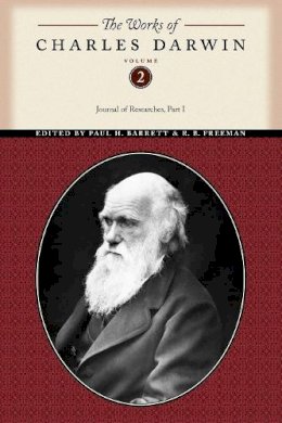 Charles Darwin - The Works of Charles Darwin, Volume 2: Journal of Researches (Part One) - 9780814720455 - V9780814720455