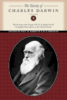 Charles Darwin - The Works of Charles Darwin, Volume 8: The Geology of the Voyage of the H. M. S. Beagle, Part II: Geological Observations on the Volcanic Islands - 9780814720516 - V9780814720516