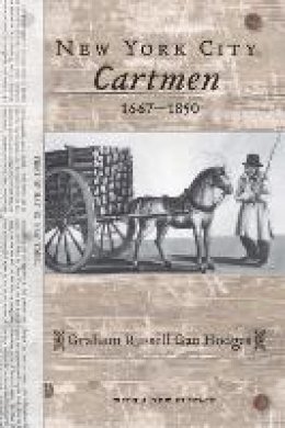 Graham Russell Gao Hodges - New York City Cartmen, 1667-1850 - 9780814724613 - V9780814724613