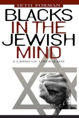Seth Forman - Blacks in the Jewish Mind - 9780814726815 - V9780814726815