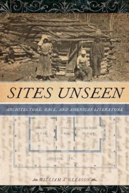 William A. Gleason - Sites Unseen - 9780814732472 - V9780814732472