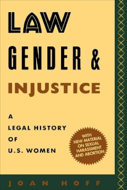 Joan Hoff - Law, Gender and Injustice - 9780814735091 - V9780814735091
