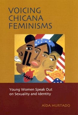 Aida Hurtado - Voicing Chicana Feminisms: Young Women Speak Out on Sexuality and Identity - 9780814735749 - V9780814735749