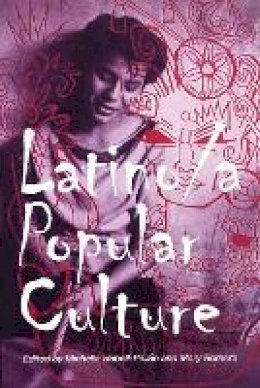 Habell-Pallan - Latino/a Popular Culture - 9780814736258 - V9780814736258