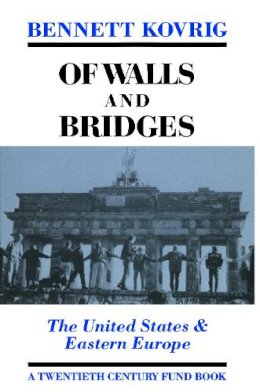 Kovrig - Of Walls and Bridges: The United States & Eastern Europe - 9780814746134 - V9780814746134