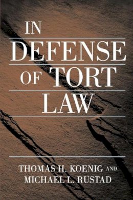 Thomas Koenig - In Defense of Tort Law - 9780814747582 - V9780814747582