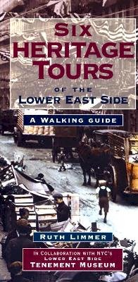 Ruth Limmer - Six Heritage Tours of the Lower East Side: A Walking Guide - 9780814751305 - V9780814751305