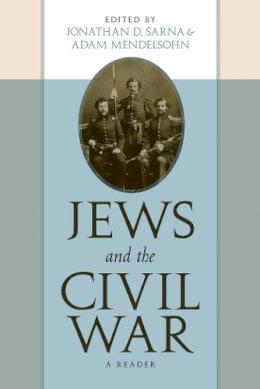 Jonathan Sarna - Jews and the Civil War: A Reader - 9780814771136 - V9780814771136