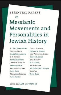 Saperstein - Essential Papers on Messianic Movements and Personalities in Jewish History - 9780814779439 - V9780814779439