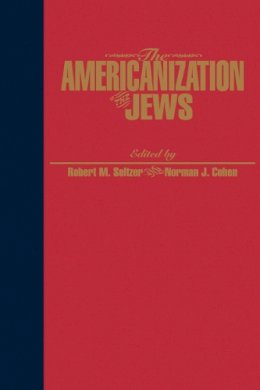 Seltzer - The Americanization of the Jews. Conference Entitled 