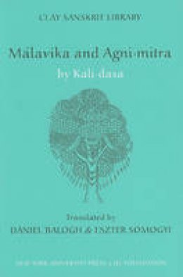 Kalidasa - Malavika and Agnimitra (Clay Sanskrit Library) - 9780814787021 - V9780814787021