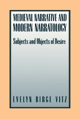 Evelyn Birge Vitz - Medieval Narratives and Modern Narratology - 9780814787663 - V9780814787663